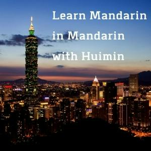 Listen to Learn  Mandarin in Mandarin with Huimin in the App