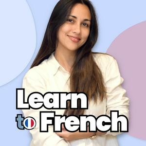 Listen to Learn To French in the App