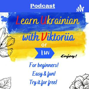 Listen to Learn Ukrainian with Viktoriia in the App
