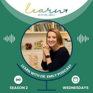 Listen to Learn with Dr. Emily in the App