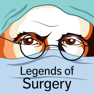 Listen to Legends of Surgery in the App