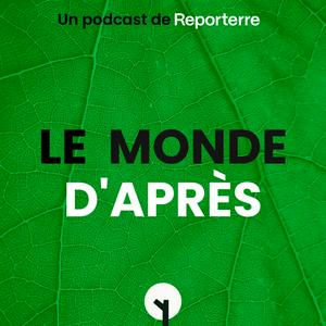 Le Monde d'après par Reporterre