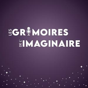 Listen to Les grimoires de l'imaginaire in the App