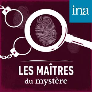 Listen to Les Maîtres du mystère in the App