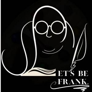 Let's Be Frank