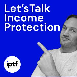 Let's Talk Income Protection