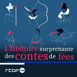 Listen to L'Histoire surprenante des Contes de Fées in the App