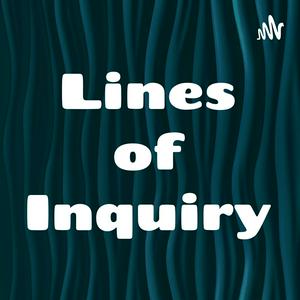 Lines of Inquiry