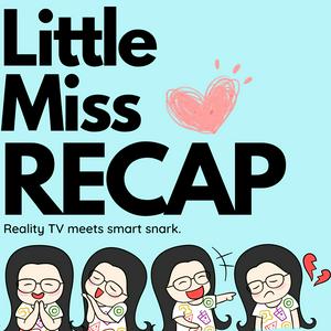 Listen to Little Miss Recap in the App