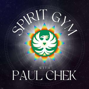 Listen to Spirit Gym with Paul Chek in the App