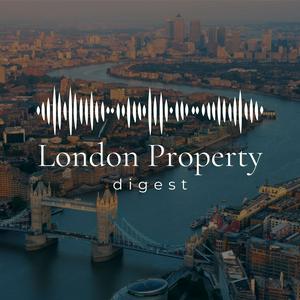 Listen to London Property Digest, by Longrad in the App