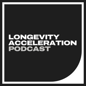 Listen to Longevity Acceleration Podcast in the App