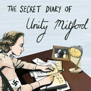 Listen to Hitler's English Girlfriend: The Secret Diary of Unity Mitford in the App