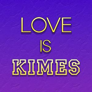 Listen to Love Is Kimes in the App