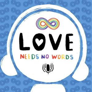 Listen to Love Needs No Words in the App