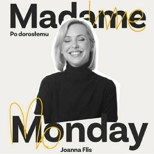 Listen to Madame Monday - po dorosłemu in the App