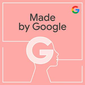 Listen to Made by Google Podcast in the App