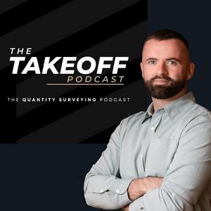 The Take Off - The Quantity Surveying Podcast