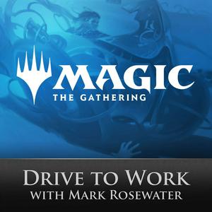 Listen to Magic: The Gathering Drive to Work Podcast in the App