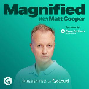 Listen to Magnified with Matt Cooper in the App