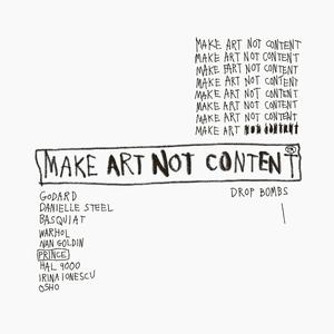 Listen to Make Art Not Content in the App