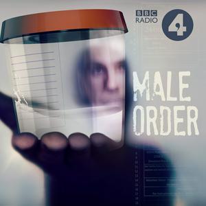 Listen to Male Order in the App