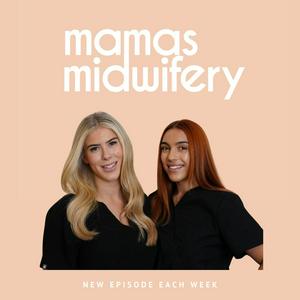 Listen to Mamas Midwifery in the App