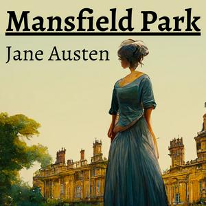 Listen to Mansfield Park by Jane Austen in the App