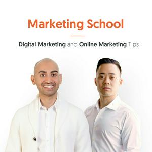 Listen to Marketing School - Digital Marketing and Online Marketing Tips in the App