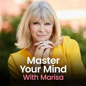 Listen to Master Your Mind With Marisa in the App