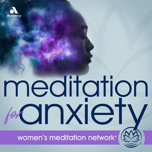 Listen to Meditation for Anxiety in the App