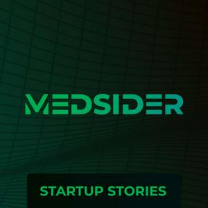 Medsider: Learn from Medtech and Healthtech Founders and CEOs
