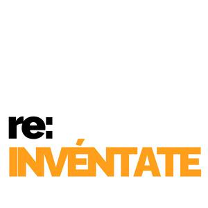 Listen to re:INVÉNTATE in the App