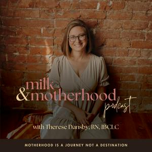 Listen to Milk and Motherhood in the App