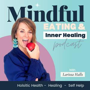 Mindful Eating and Inner Healing