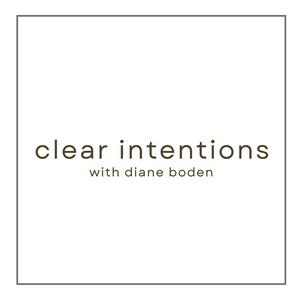 Listen to Clear Intentions with Diane Boden in the App