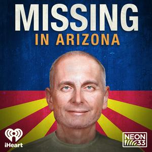 Listen to Missing in Arizona in the App