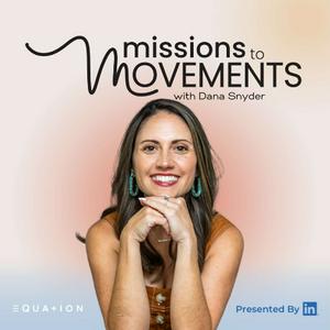 Missions to Movements