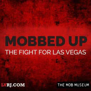 Listen to Mobbed Up: The Fight for Las Vegas in the App