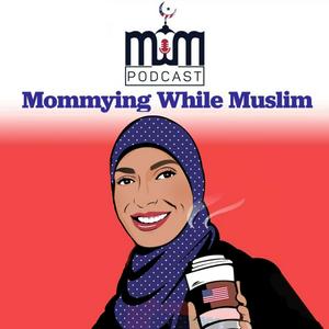 Listen to Mommying While Muslim in the App