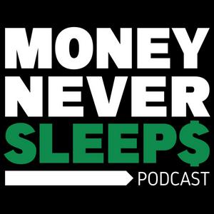 Listen to MoneyNeverSleeps in the App