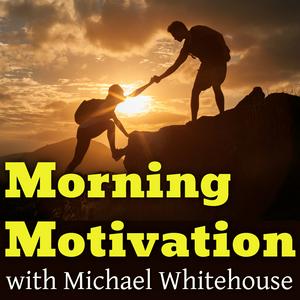 Listen to Morning Motivation in the App