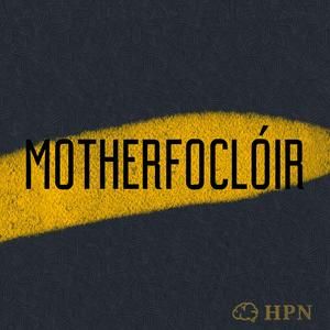 Listen to Motherfoclóir in the App