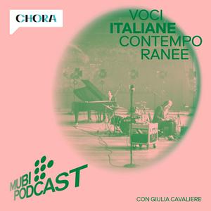 Listen to MUBI Podcast: Voci Italiane Contemporanee in the App