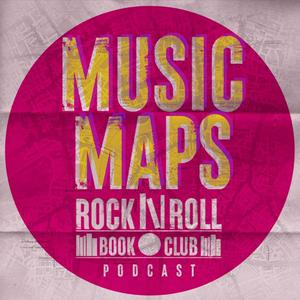 Listen to Music Maps - The Rock n Roll Book Club Podcast in the App