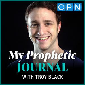 Listen to My Prophetic Journal with Troy Black in the App