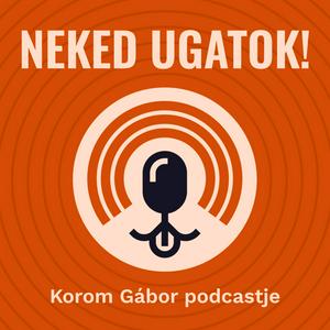 Listen to Neked Ugatok! in the App