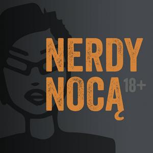 Listen to Nerdy Nocą in the App