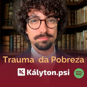 Kályton | Pobreza Em Análise | Psicanálise