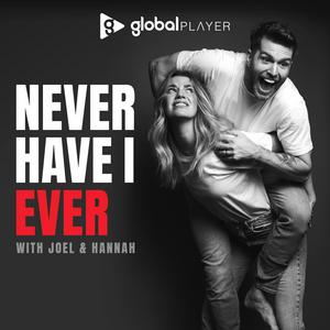 Listen to Never Have I Ever with Joel Dommett & Hannah Cooper in the App